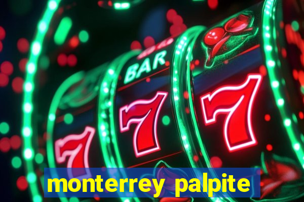 monterrey palpite